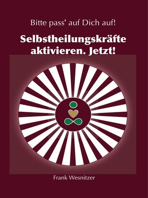 cover image of Selbstheilungskräfte aktivieren. Jetzt!